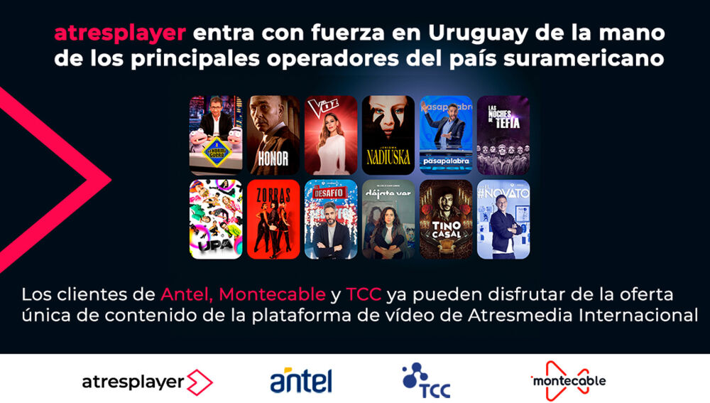 La plataforma atresplayer entra con fuerza en Uruguay de la mano de los principales operadores del país