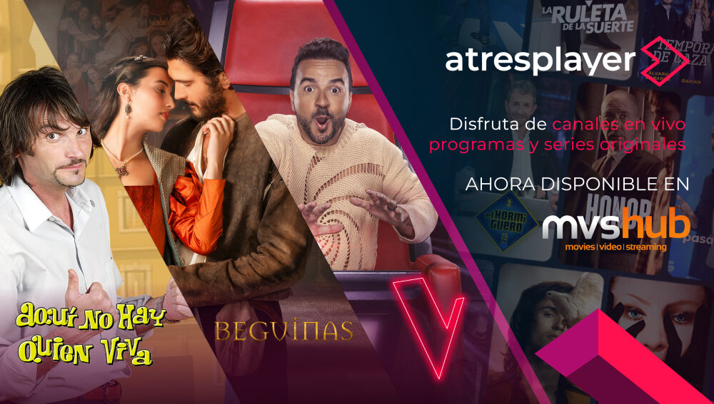 La plataforma atresplayer crece en M&eacute;xico con la integraci&oacute;n de su oferta &uacute;nica de contenido en mvshub