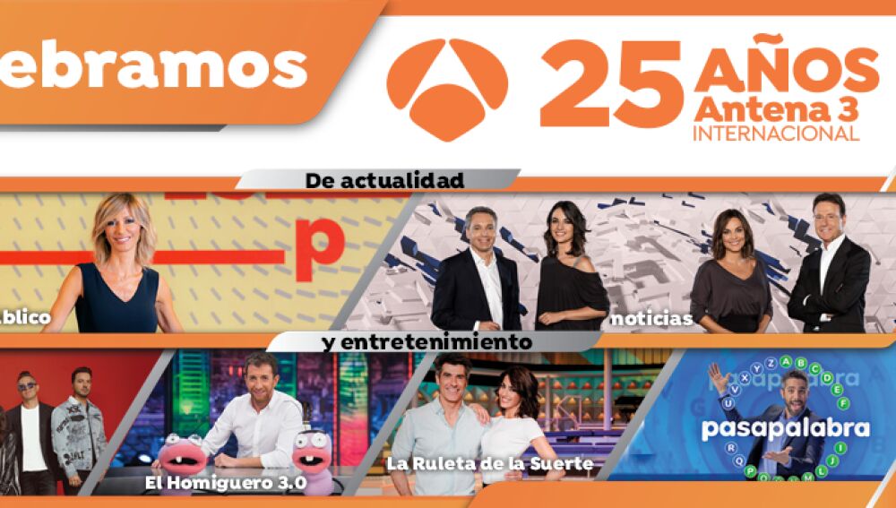 25 años de Antena 3 Internacional